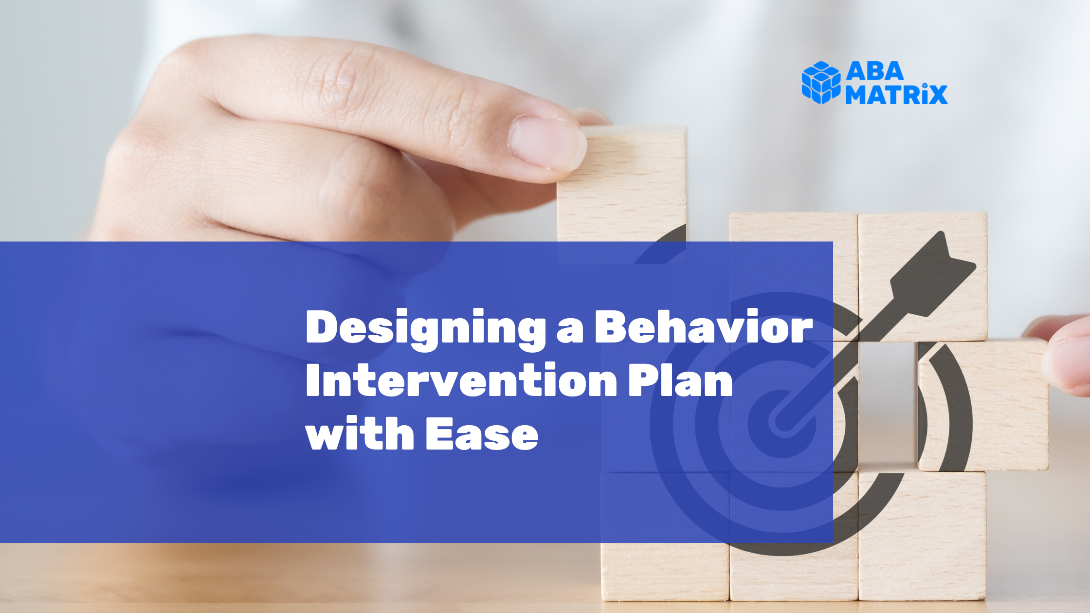Developing a behavior intervention plan ABA